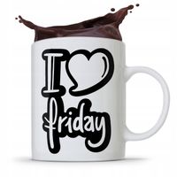 Kubek Prezent Śmieszny Zabawny I Love Friday Z Nadrukiem Ze Zdjęciem