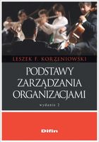 Podstawy zarządzania organizacjami Leszek F. Korzeniowski