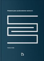 PREWENCYJNE POZBAWIENIE WOLNOŚCI TOMASZ SROKA