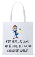 Dla Architekta Na Prezent Torba Eco Biała Shopper Z Nadrukiem Ze Zdjęciem