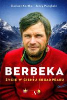 Berbeka. Życie w cieniu Broad Peaku [okładka zintegrowana]