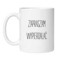 KUBEK "ZAPRASZAM WYPIERDALAĆ" Wzór - Klasyczny Biały 330 ml