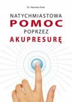 NATYCHMIASTOWA POMOC POPRZEZ AKUPRESURĘ