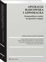 Aplikacja radcowska i adwokacka. Kompendium wiedzy na egzamin wstępny 2025…