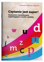 Czytanie Jest Super! Ćwiczenia Rewalidacyjne Wspomagające Naukę Czytania