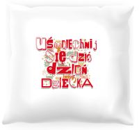 Poduszka dla dziecka Uśmiechnij się dziś dzień dziecka