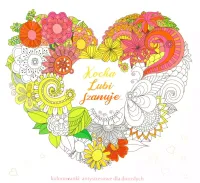 Kolorowanki Antystresowe Dla Dorosłych. Kocha, Lubi, Szanuje