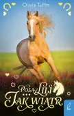 Jak wiatr. Pola i Lili. Tom 4