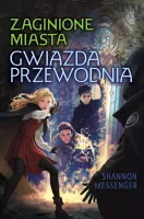 Zaginione Miasta. Tom 5. Gwiazda przewodnia