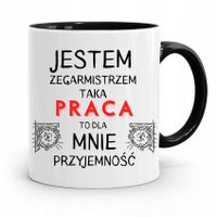 Kubek Czarny Dla Zegarmistrza Praca To Przyjemność Z Nadrukiem Ze Zdjęciem