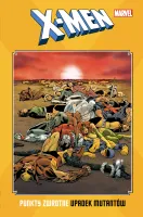 X-Men. Punkty zwrotne. Upadek mutantów