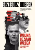Wojna Oczami Wroga. Sojusznicy Hitlera