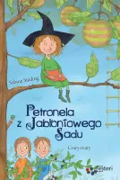 Petronela z Jabłoniowego Sadu. Czary-mary, część 1
