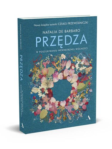 Przędza. W poszukiwaniu wewnętrznej wolności na Arena.pl