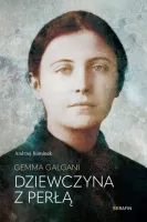 Gemma Galgani. Dziewczyna Z Perłą