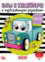kolorowanka z naklejkami "baw się kolorami z wystrzałowymi pojazdami"