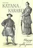 Katana i karabela. Obyczaje szablą pisane zdjęcie 1