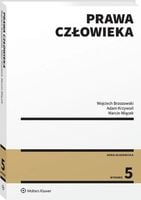 Prawa człowieka Adam Krzywoń;Marcin Wiącek;Wojciech Brzozowski