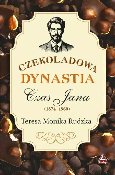 Czekoladowa dynastia Czas Jana zdjęcie 1