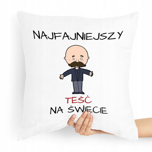 Poduszka Prezent Dla Teścia Najfajniejszy Teść Z Nadrukiem Ze Zdjęciem na Arena.pl