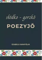 Słodko gorzko poezyjo
