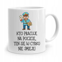 Kubek Prezent Dla Listonosza W Cyrku Nie Śmieje Z Nadrukiem Ze Zdjęciem