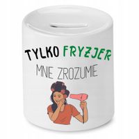 Skarbonka Fryzjera Fryzjerki Fryzjer Mnie Zrozumie Z Nadrukiem Ze Zdjęciem