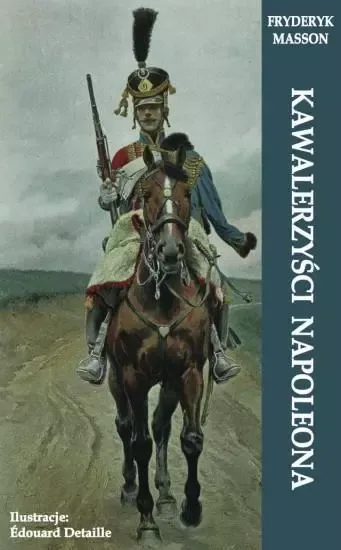 Kawalerzyści Napoleona BR w.2017 zdjęcie 1