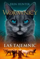 Wojownicy. Tom 3. Las Tajemnic, Wojownicy, Tom Iii