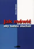 Jak mówić, aby ludzie słuchali