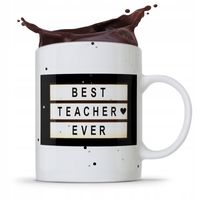 Kubek Prezent Dzień Nauczyciela Best Teacher Ever Z Nadrukiem Ze Zdjęciem