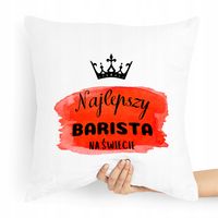 Prezent Poduszka Dla Baristy Najlepszy Na Świecie Z Nadrukiem Ze Zdjęciem