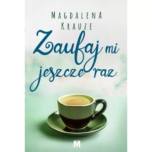 Zaufaj mi jeszcze raz zdjęcie 1