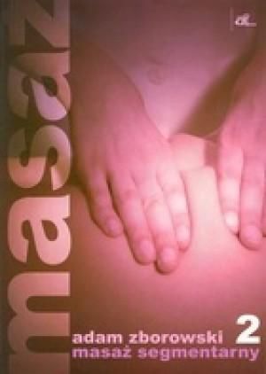 Masaż segmentarny 2. Adam Zborowski Wydawnictwo Az zdjęcie 3