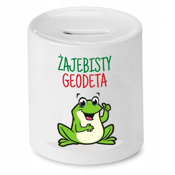 Skarbonka Dla Geodety Żajebisty Geodeta Prezent Z Nadrukiem Ze Zdjęciem zdjęcie 1