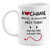 ŚMIESZNY KUBEK, ZABAWNY PREZENT NA WALENTYNKI, 330ML