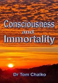 Consciousness and Immortality - Dr TOM CHALKO english zdjęcie 1