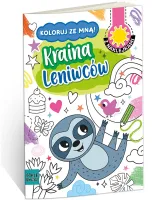 Kolorowanka Koloruj ze mną. Kraina leniwców