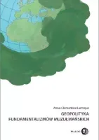 Geopolityka fundamentalizmów muzułmańskich