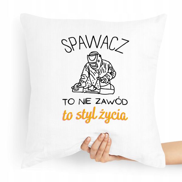 Poduszka Spawacza To Nie Zawód To Styl Życia Z Nadrukiem Ze Zdjęciem zdjęcie 1