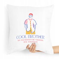 Poduszka Prezent Dla Brata Cool Brother Z Nadrukiem Ze Zdjęciem