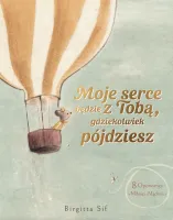 Moje Serce Będzie Z Tobą, Gdziekolwiek Pójdziesz. 8 Opowieści O Miłości