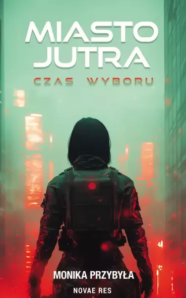 Miasto jutra. Czas wyboru zdjęcie 1