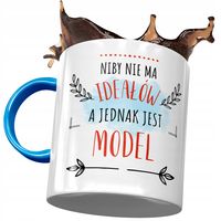Kubek Błękitny Dla Modela Niby Nie Ma Ideałów Z Nadrukiem Ze Zdjęciem