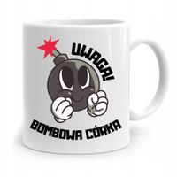 Kubek Prezent Dla Córki Uwaga Bombowa Córka! Z Nadrukiem Ze Zdjęciem