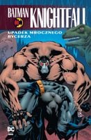 Upadek Mrocznego Rycerza Batman Knightfall Tom 2