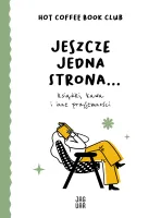 Jeszcze jedna strona książki, kawa i inne przyjemności
