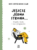 Jeszcze jedna strona książki, kawa i inne przyjemności