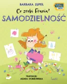 Co zrobi Frania? Samodzielność