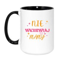 KUBEK "NIE WKURWIAJ MAMY" Wzór - Duży Biało-Czarny 450 ml